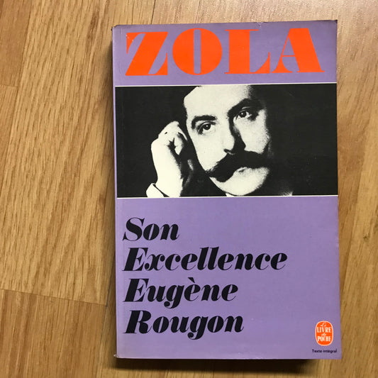 Zola, Emile - Son Excellence Eugène Rougon