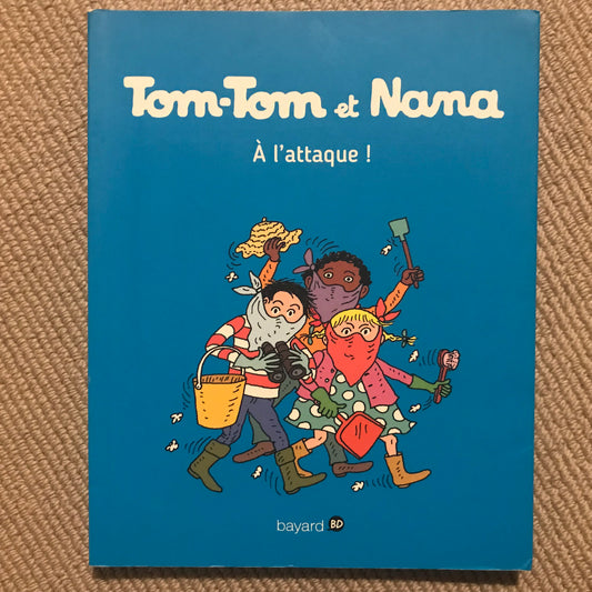 Tom-Tom et Nana T28 - A l’attaque !