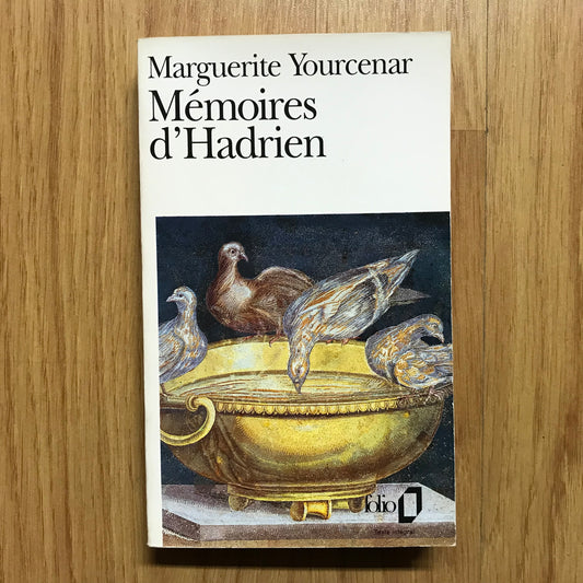 Yourcenar, Marguerite - Mémoires d’Hadrien