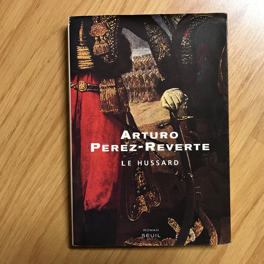 Pérez-Reverte, Arturo - Le hussard