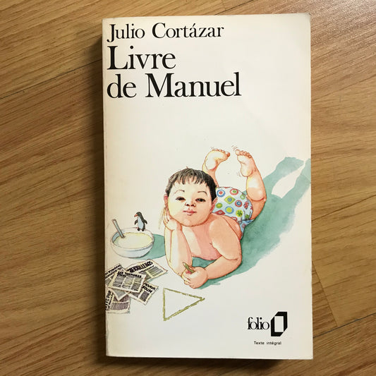 Cortazar, Julio - Livre de Manuel