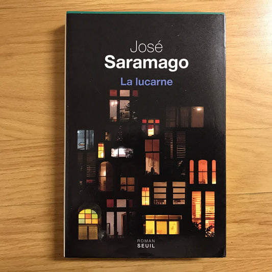 Saramago, José - La lucarne