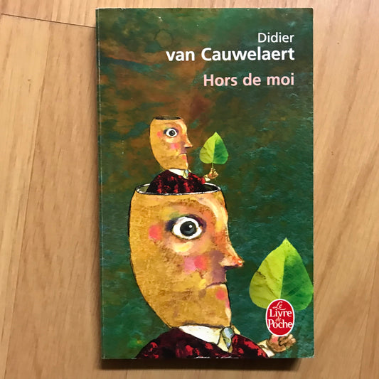 Cauwelaert van, Didier - Hors de moi