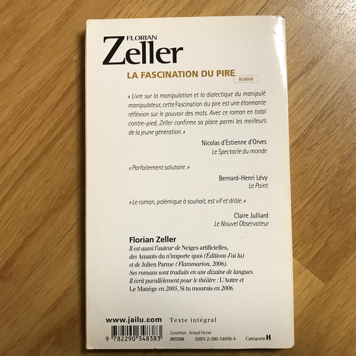 Zeller, Florian - La fascination du pire