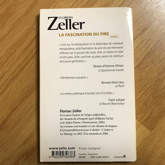 Zeller, Florian - La fascination du pire