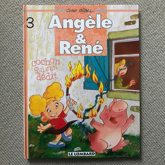 Angèle et René T03, Cochon qui s‘en dédit - Curd Ridel