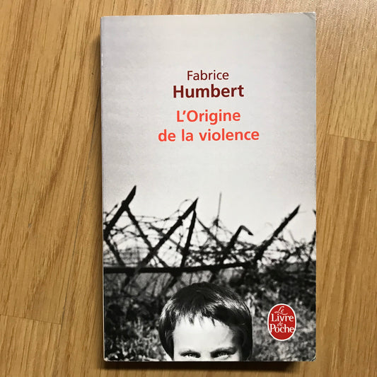 Humbert, Fabrice - L’Origine de la violence