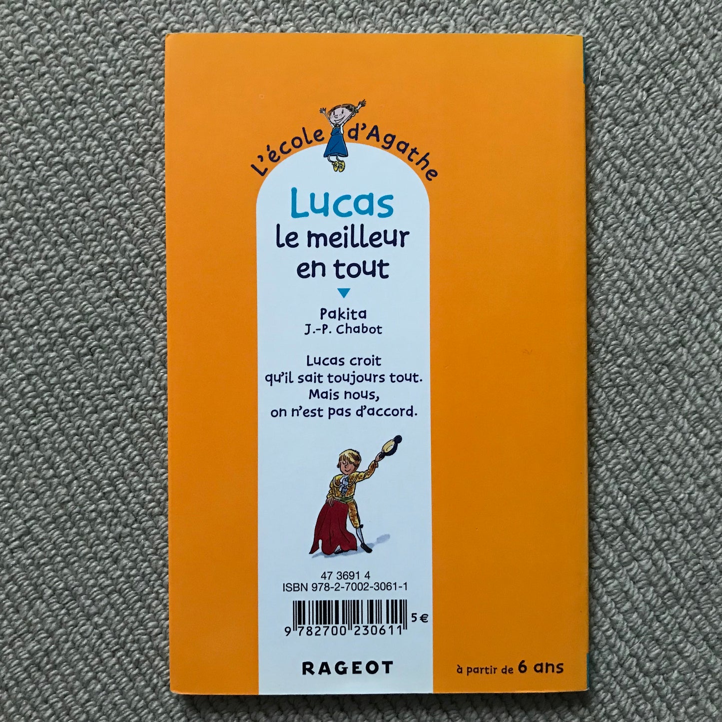 L’école d’Agathe T36: Lucas, le meilleur en tout - Pakita & J.-P. Chabot