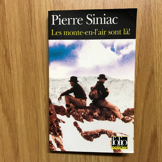 Siniac, Pierre - Les monte-en-l’air sont là !