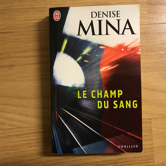 Mina, Denise - Le champ du sang