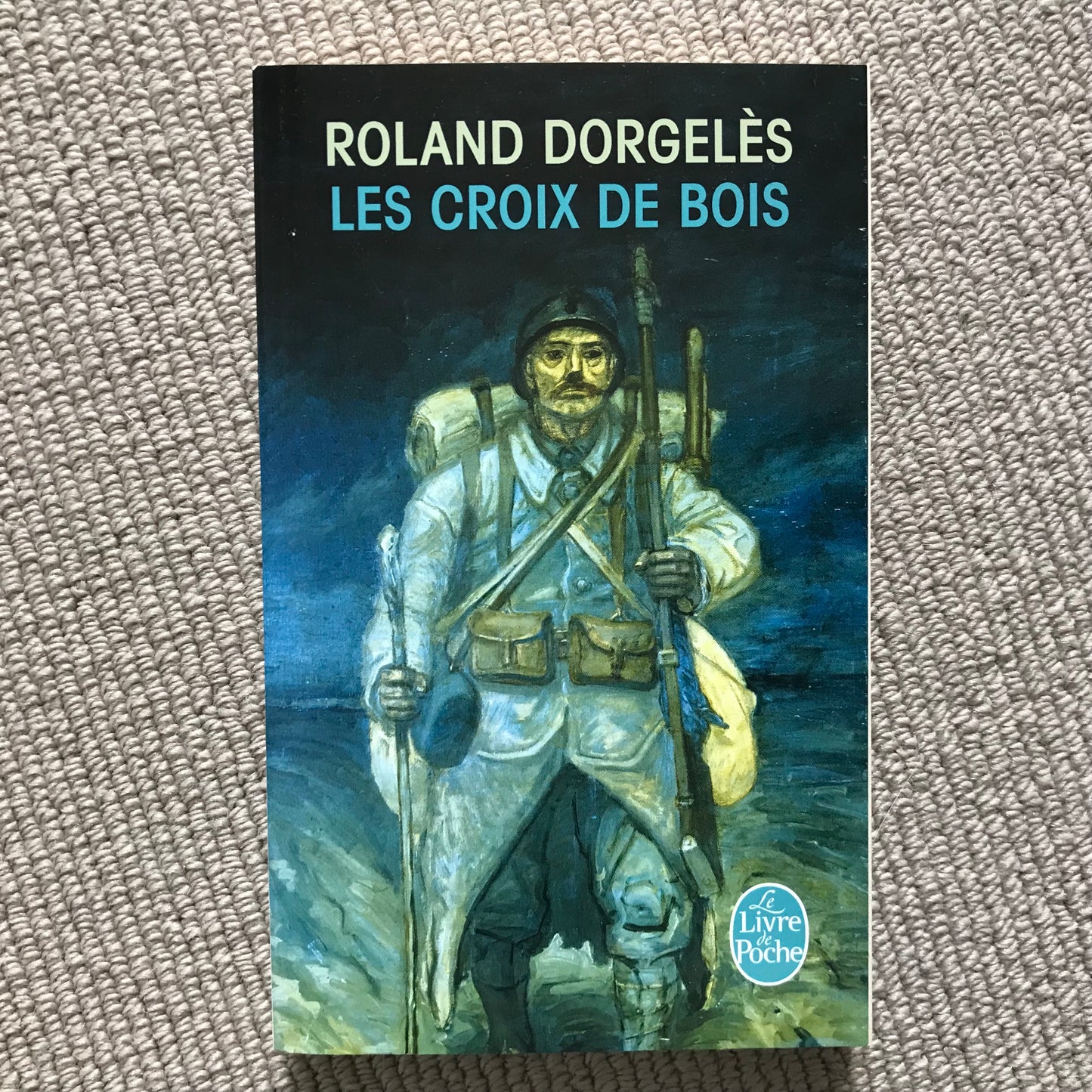 Dorgelès, Roland - Les croix de bois