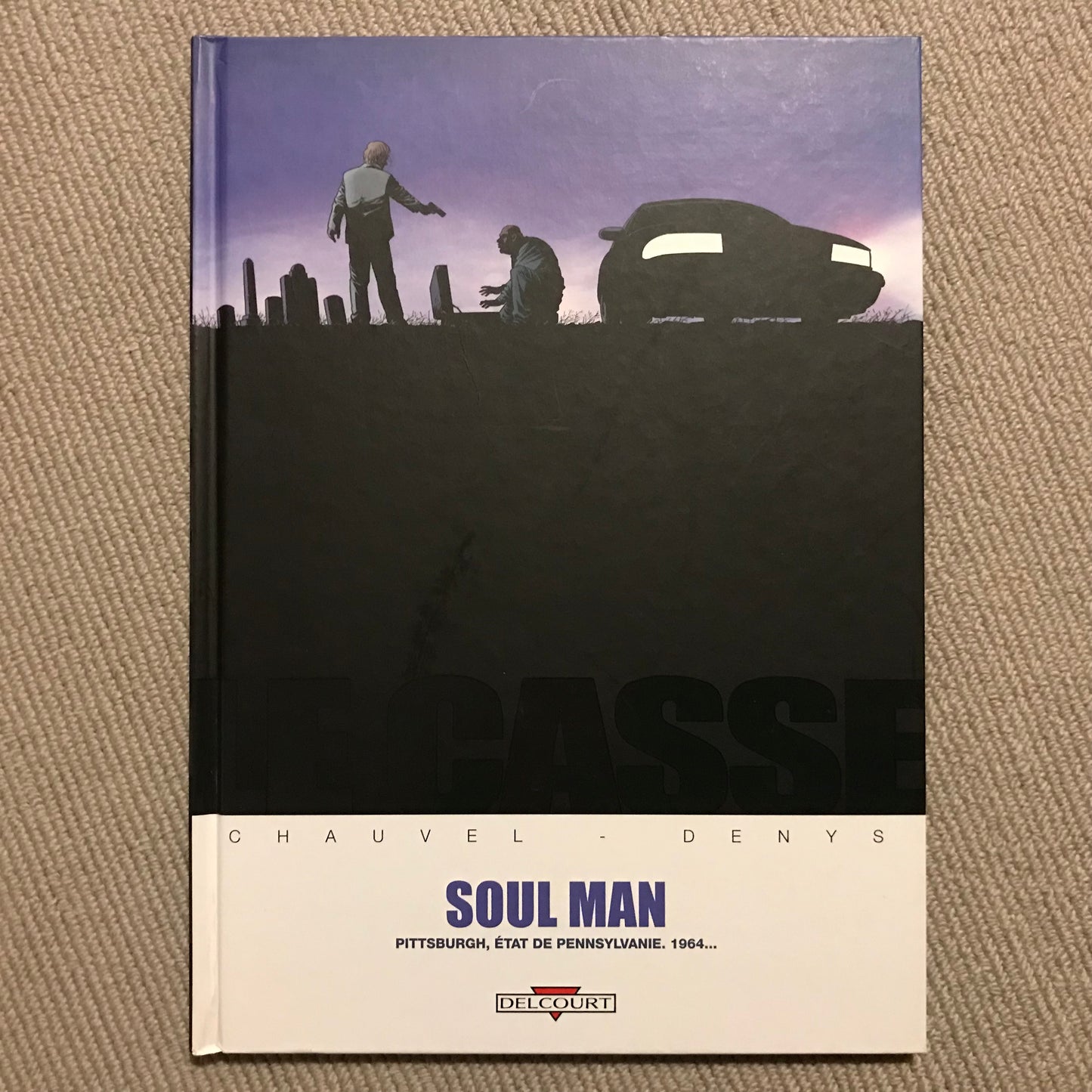 Le casse T03: Soul man - Chauvel & Denys