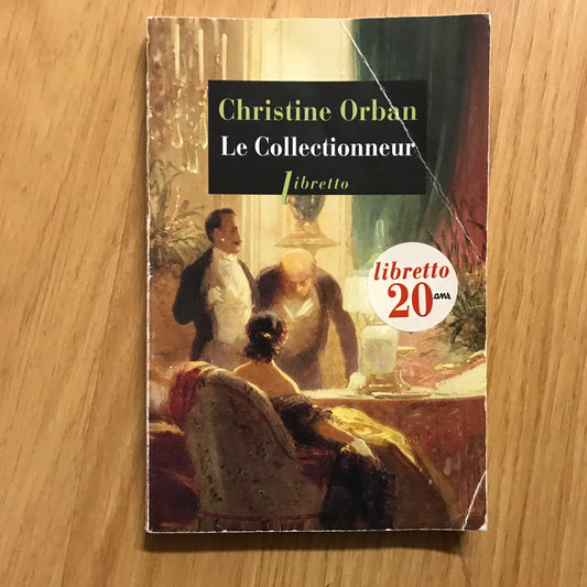 Orban, Christine - Le collectionneur