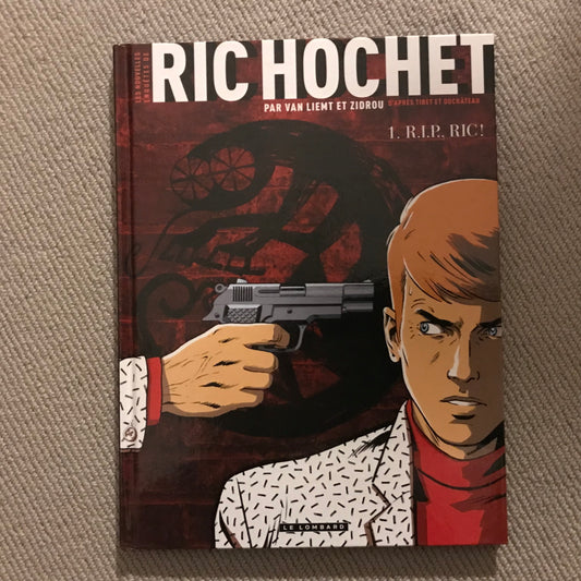 Ric Hochet 1: R.I.P., Ric! - Van Liemt & Zidrou