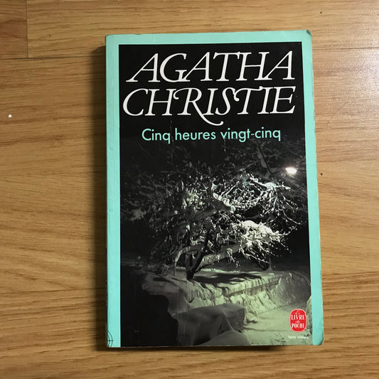 Christie, Agatha - Cinq heures vingt-cinq