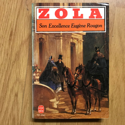 Zola, Emile - Son Excellence Eugène Rougon