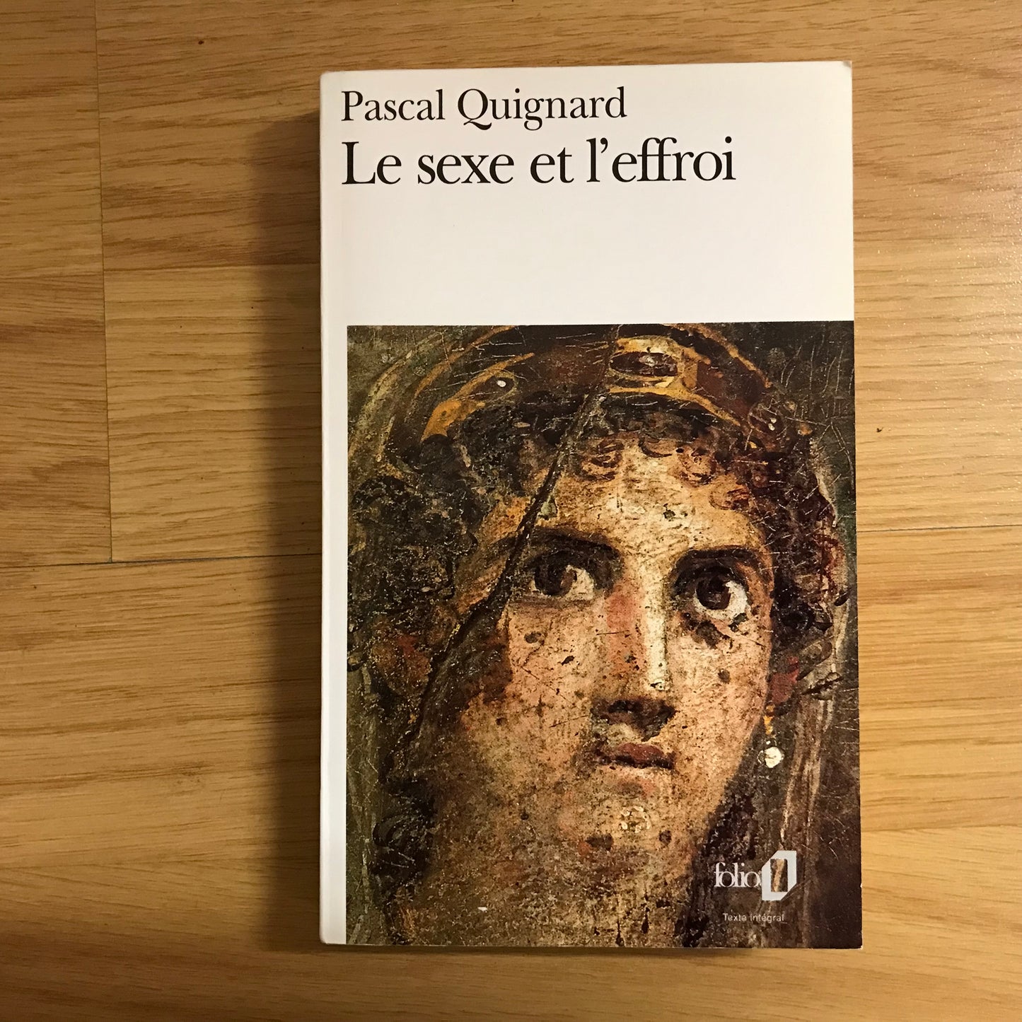 Quignard, Pascal - Le sexe et l’effroi
