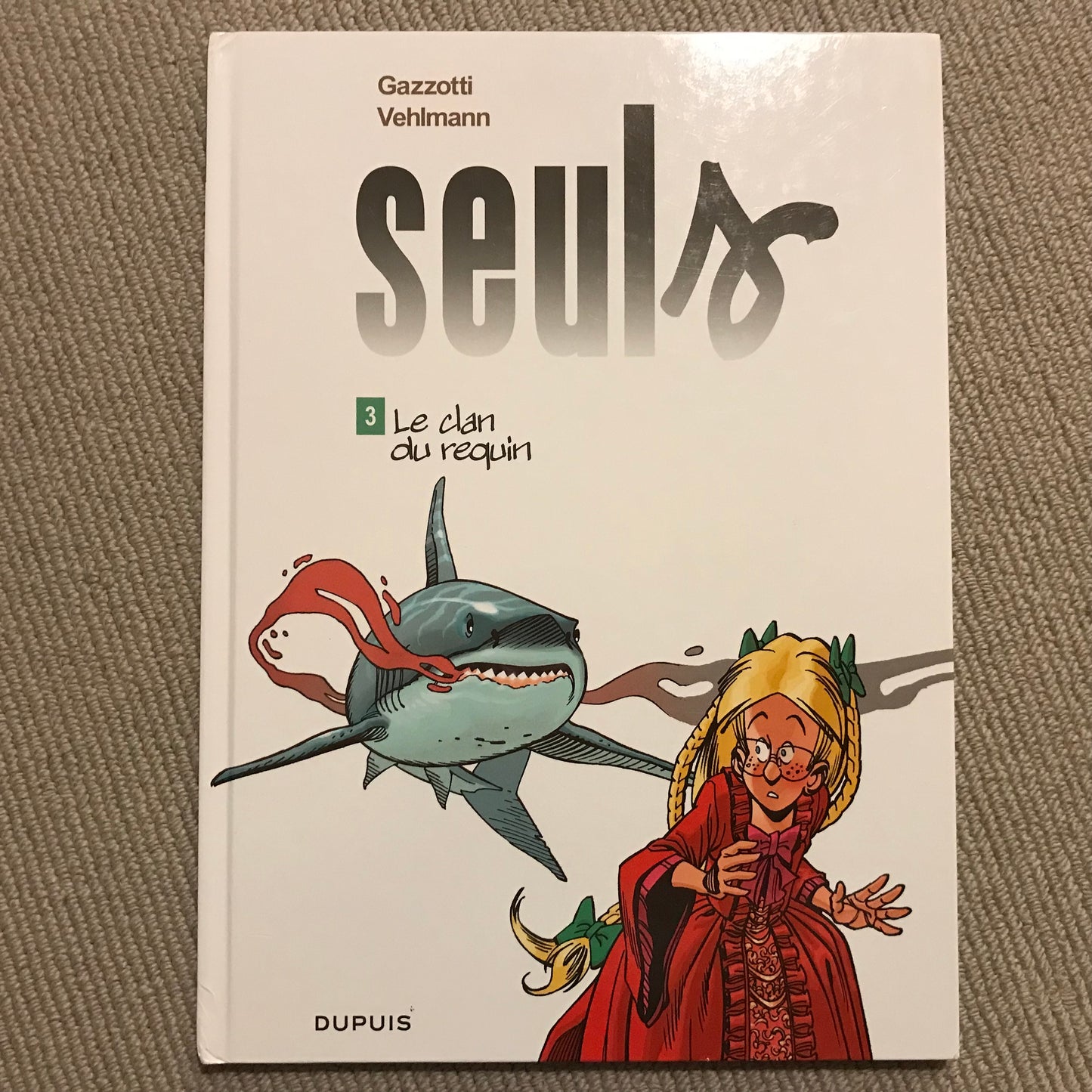 Seuls T03: Le clan du requin - Gazzotti & Vehlmann