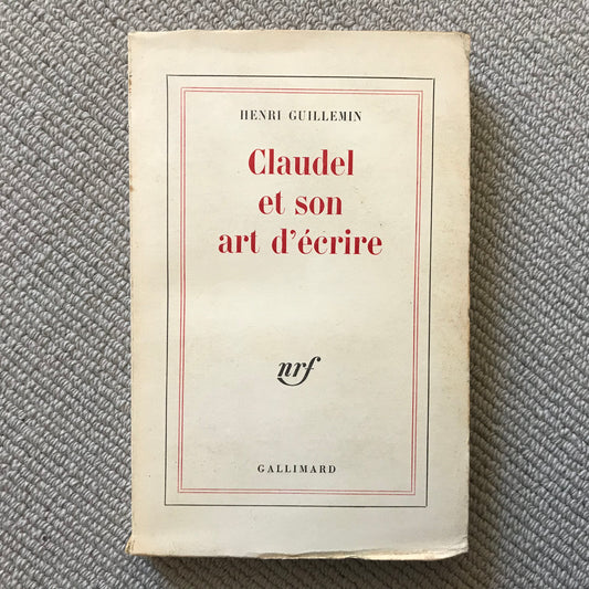 Guillemin, Henri - Claudel et son art d’écrire