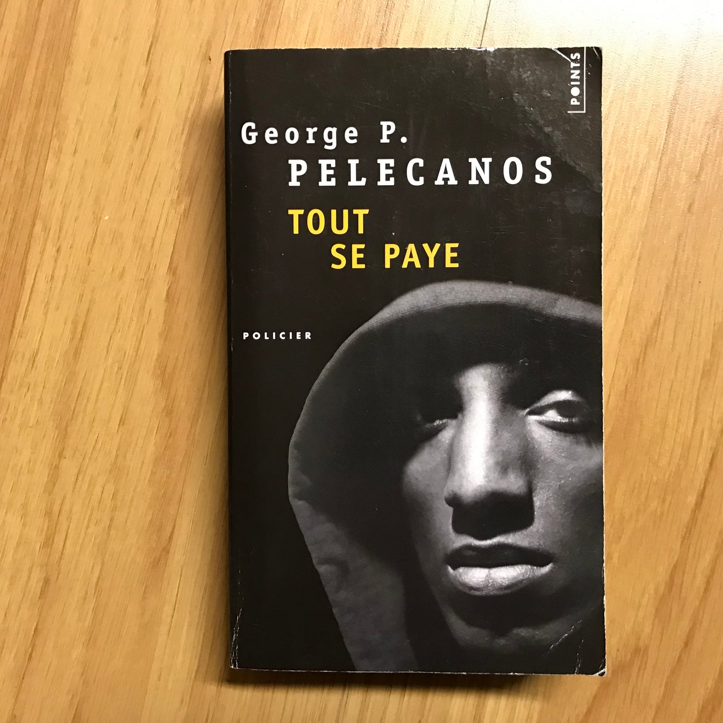 Pelecanos, George P. - Tout se paye