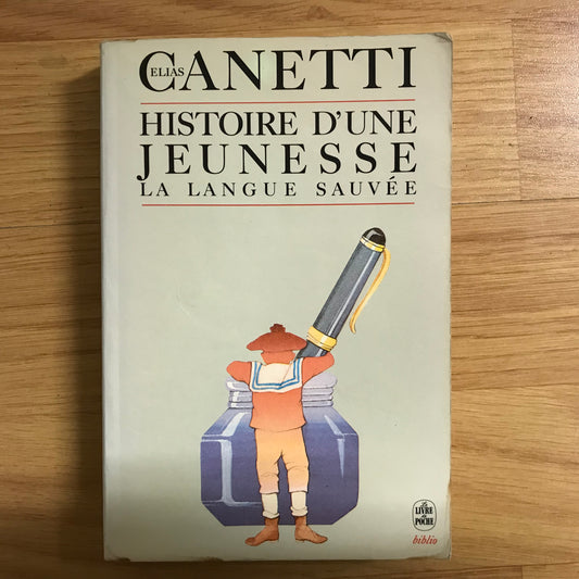 Canetti, Elias - Histoire d’une jeunesse